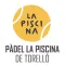 Padel La Piscina