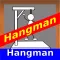 Hangman ! !