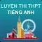 Luyện Thi THPT Môn Tiếng Anh