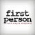 First Person Interview Podcast