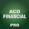ACO Financial Pro