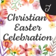 Christian Easter Celebration Christian Easter Celebration