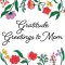 Gratitude Greetings to Mom