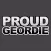 Proud Geordie