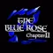 THE BLUE ROSE Chapter2