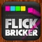 Flick Bricker