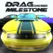 Drag Racing: Milestone