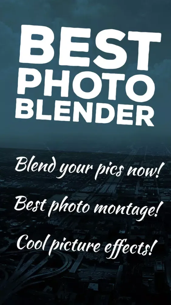 ภาพหน้าจอของ Best Photo Blender – Cool Picture Editor & Effects