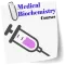 Medical Biochemistry course