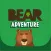 BEAR Adventure