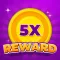 5X Reward