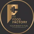 FIT FOOD FACTORY FIT FOOD FACTORY