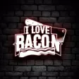 I LOVE BACON