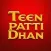 Teen Patti Dhan