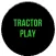 Tractor Play