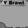 Y Brawl