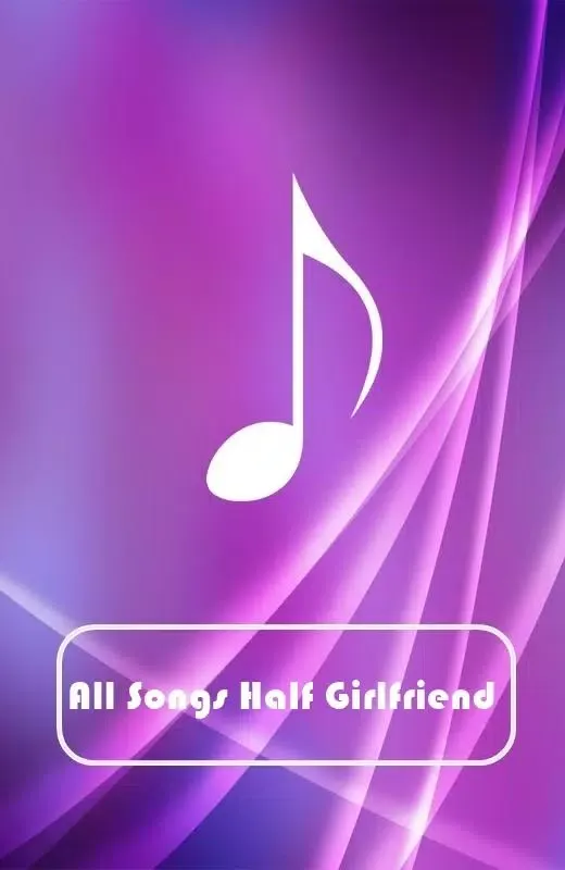 All Songs Half Girlfriend应用截图