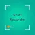 Shift Recorder Free