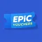 Epic Vouchers