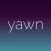 YAWN