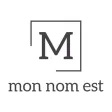 MON NOM EST MON NOM EST