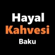Hayal Kahvesi Baku Hayal Kahvesi Baku