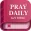 Pray Daily - KJV Bible & Verse