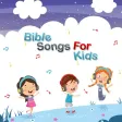 Bible Songs for Kids
