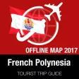 French Polynesia Tourist Guide + Offline Map French Polynesia Tourist Guide + Offline Map