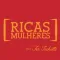 Ricas Mulheres