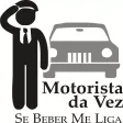 Motorista da Vez Se beber me liga