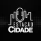 Estação Cidade Rádio Podcast