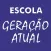 Escola Geração Atual