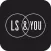 LS & YOU