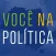 Você Na Política