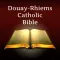 Douay - Rhiems Catholic Bible