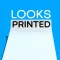 Looks Printed