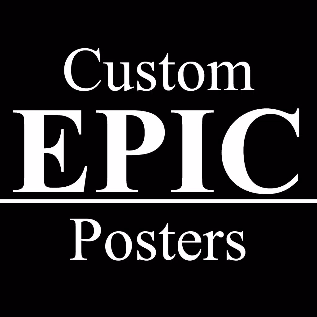 Custom EPIC Posters: Poster Creator