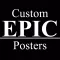 Custom EPIC Posters: Poster Creator