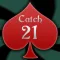 Catch 21 Blackjack