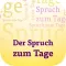 Spruch zum Tage