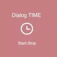 Dialog Time Start Stop Dialog Time Start Stop