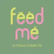 FeedMe Le Frigo Connecté