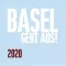 BASEL GEHT AUS! 2020