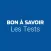 Les tests de Bon à Savoir