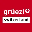 Grüezi Switzerland Grüezi Switzerland