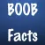 * Boob Facts *