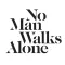 No Man Walks Alone