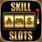 Slots of Skill - Real Vegas Video Slot Machines