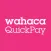 Wahaca QuickPay